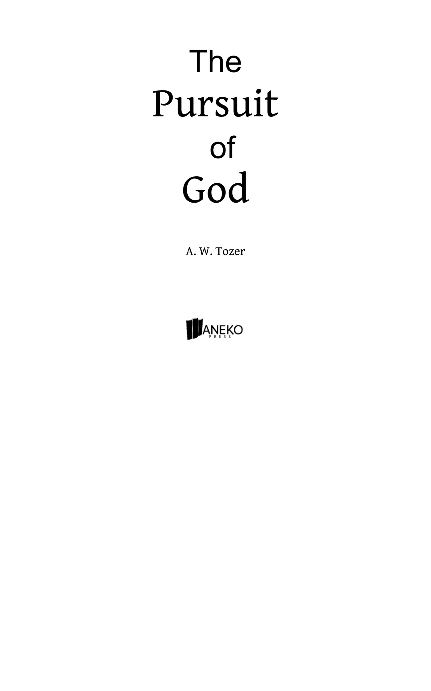 The Pursuit of God: Updated Edition
