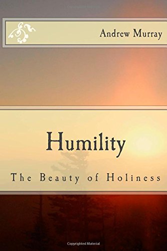 Humility: The Beauty of Holiness
