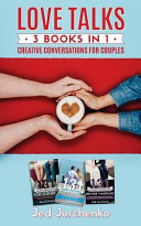 Love Talks: 3 Books in 1