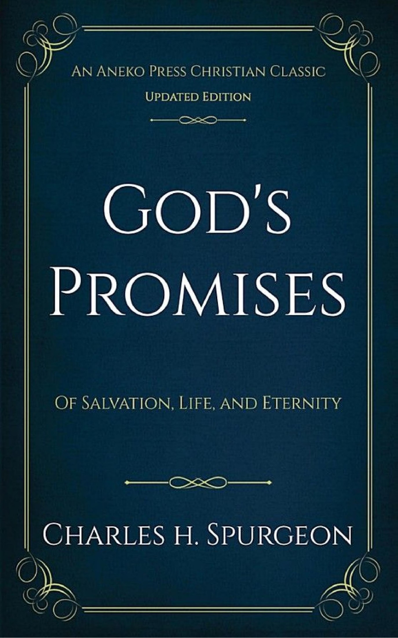 God's Promises: Of Salvation, Life, and Eternity