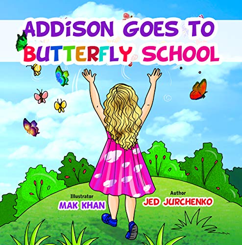 Addison Goes to Butterfly School