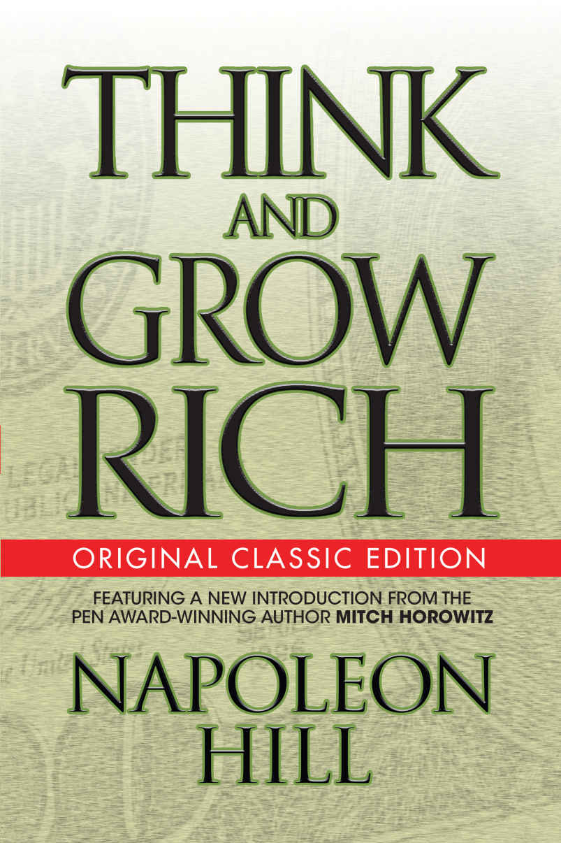 Think and Grow Rich 1937: The Original 1937 Classic Edition of the Manuscript, Updated Into a Workbook for Kids Teens and Women, This Action Pack Has the Complete Legacy of Text Unedited, Restored and Revised, Not 1944, 1959 or 1960, the Complete Think and Grow Rich 1937 Version