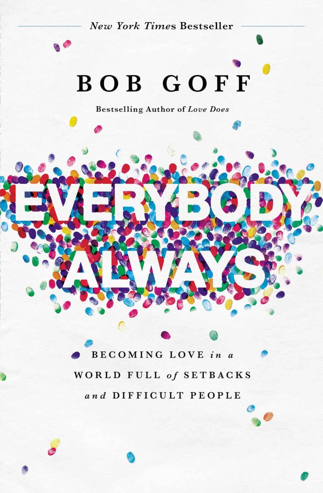 Everybody, Always Study Guide: Becoming Love in a World Full of Setbacks and Difficult People