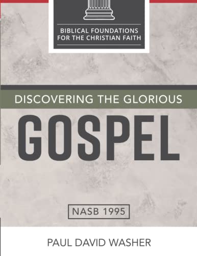 Discovering the Glorious Gospel