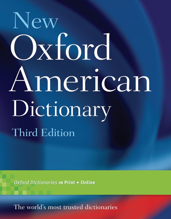 The New Oxford American Dictionary