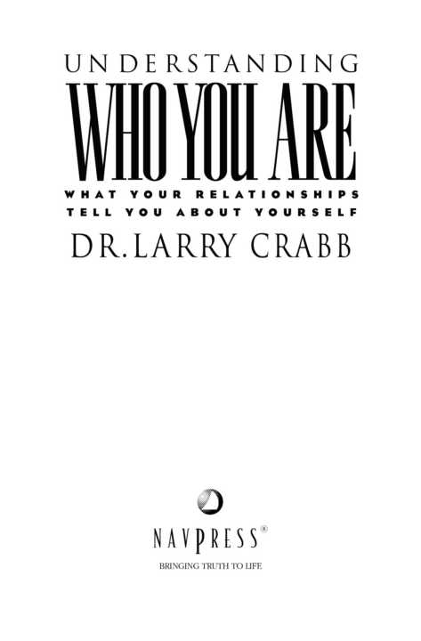 Understanding Who You Are: What Your Relationships Tell You About Yourself (LifeChange)