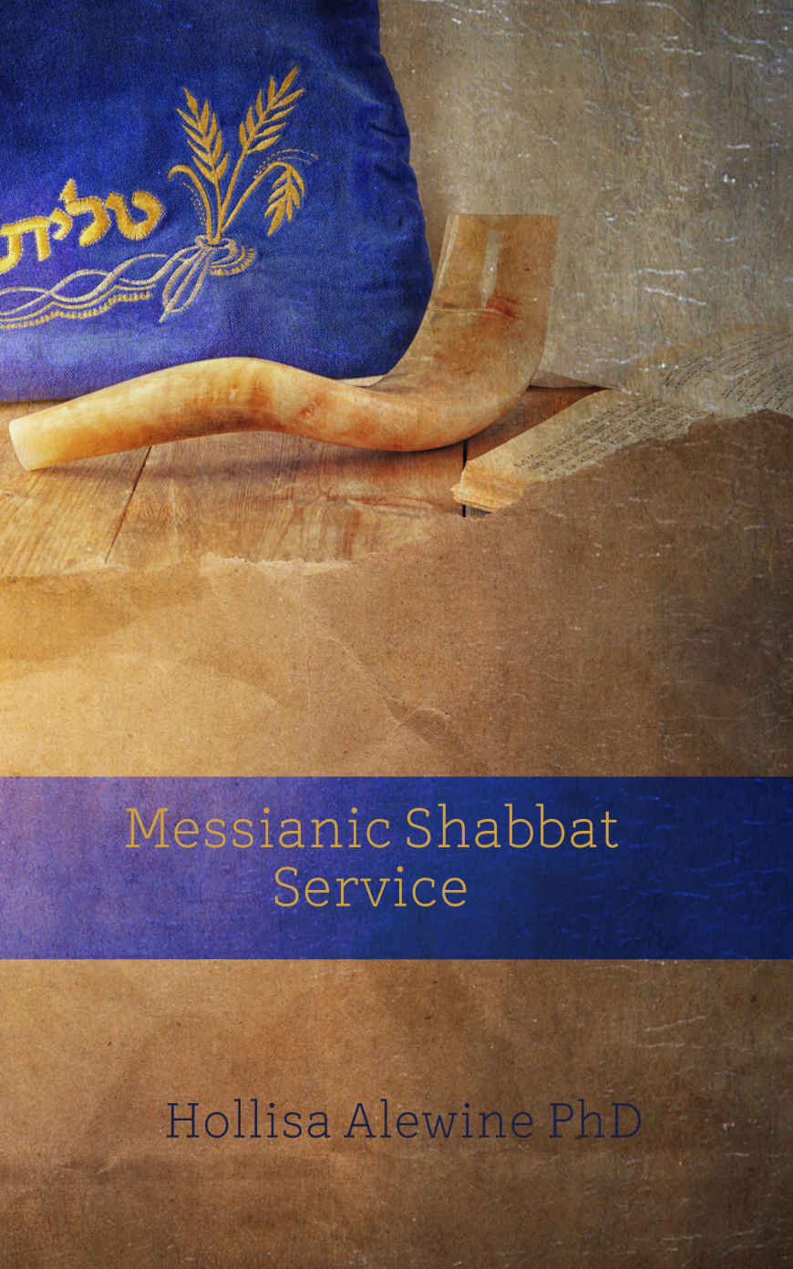 Messianic Shabbat Service (BEKY Books Book 4)