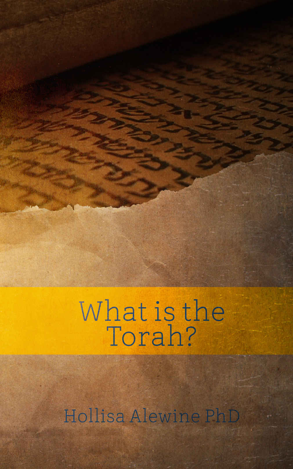 What is the Torah? (Books Encouraging the Kingdom of Yeshua Book 1)