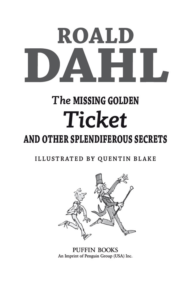 The Missing Golden Ticket and Other Splendiferous Secrets