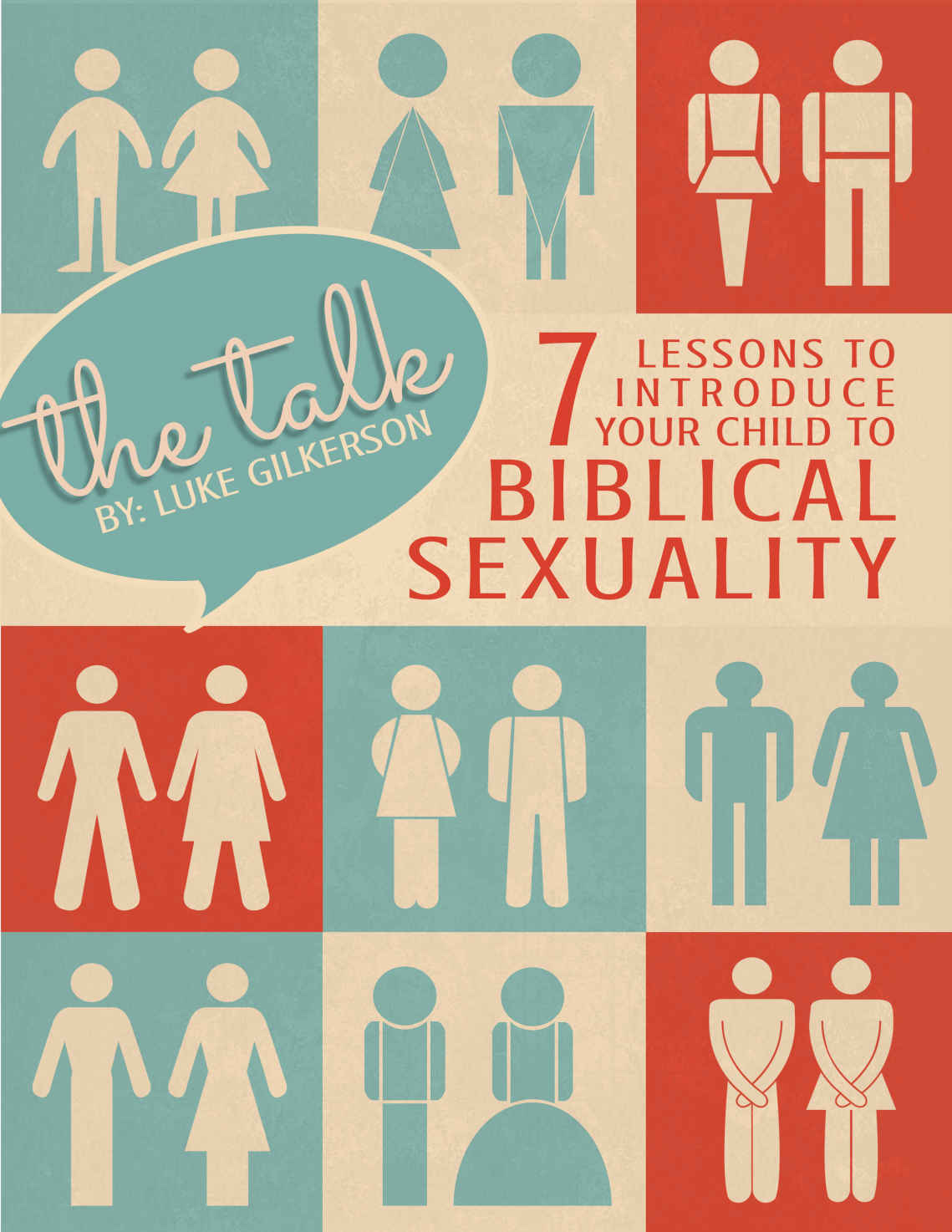 The Talk: 7 Lessons to Introduce Your Child to Biblical Sexuality