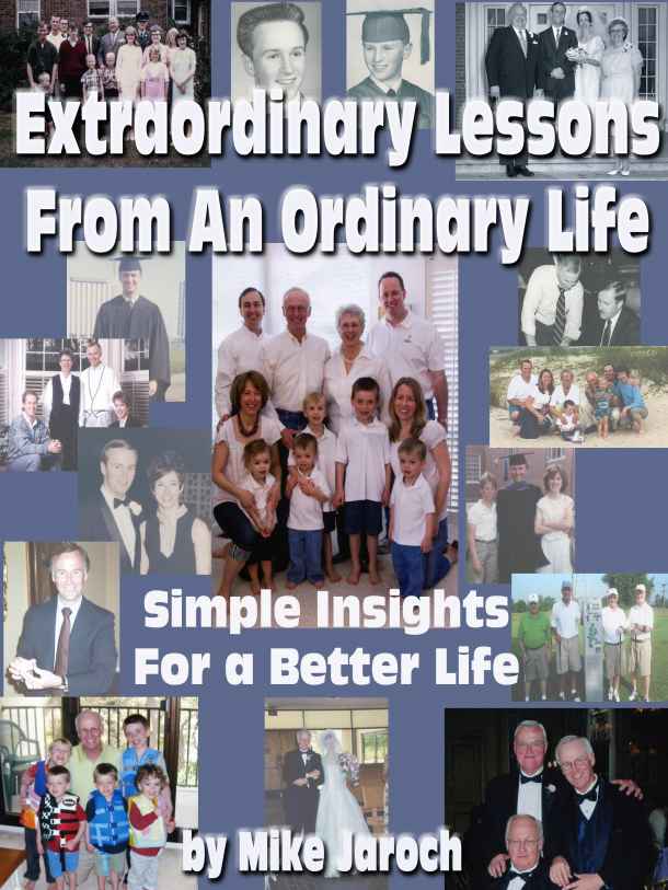 Extraordinary Lessons From an Ordinary Life: Simple Insights for a Better Life