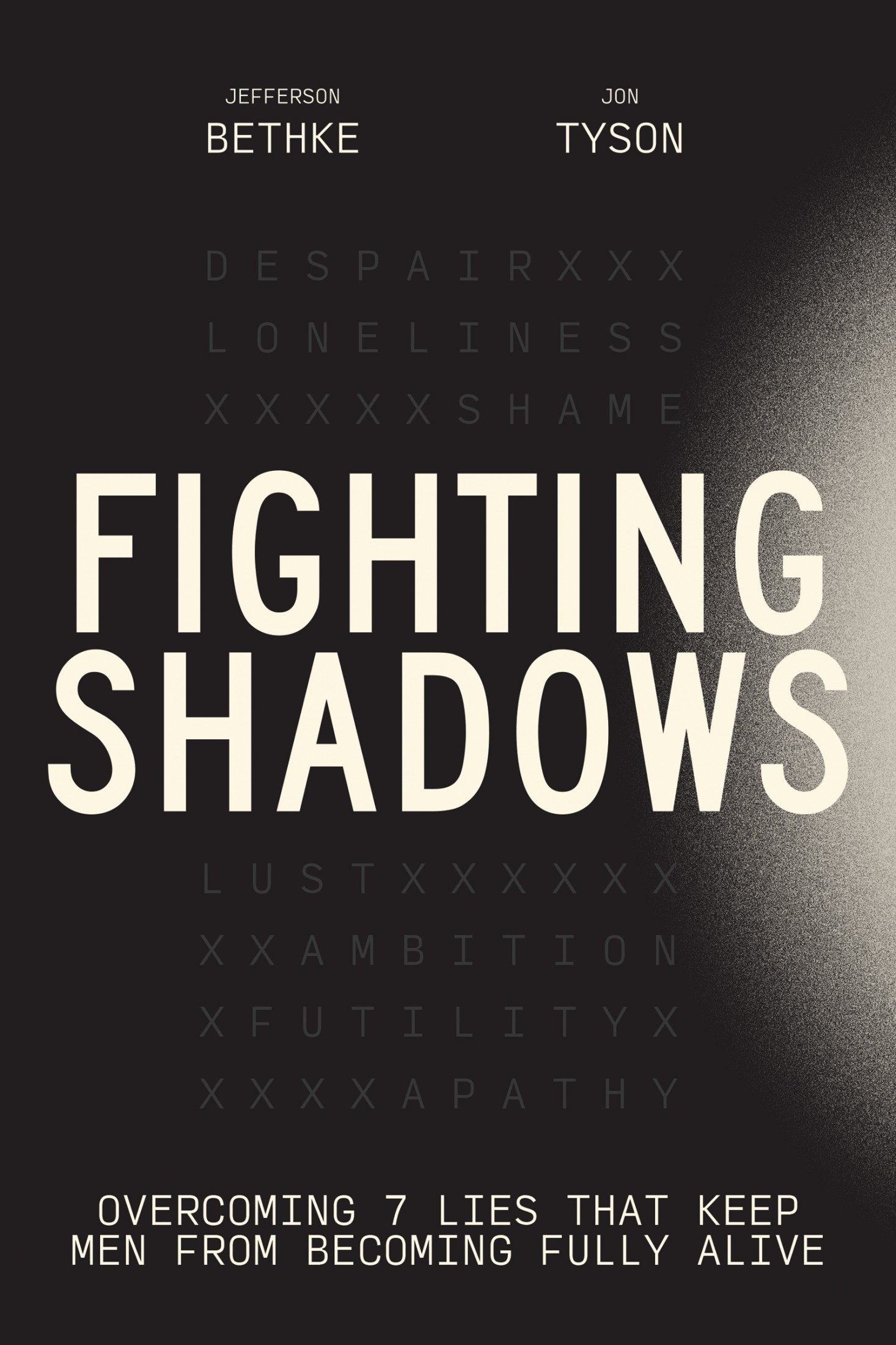 Fighting Shadows