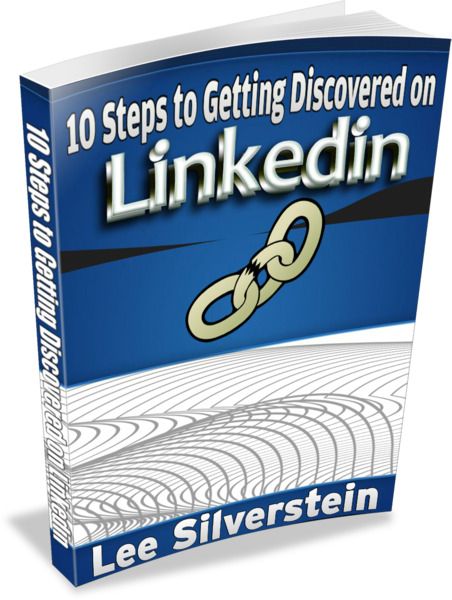 10 Steps to Getting Discovered on Linkedin